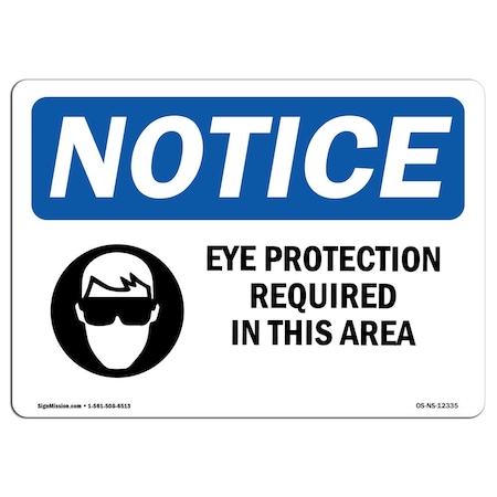 Signmission OSHA, Eye Protection Required In This Area, 7in X 5in, 7" W, 5" H, Landscape, OS-NS-D-57-L-12335 OS-NS-D-57-L-12335